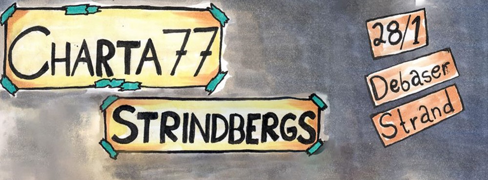 Charta 77 + Strindbergs